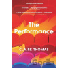 The Performance - Claire Thomas