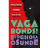 Vagabonds!