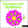 Objevujte svět! Zahrádka (Nathalie Choux)