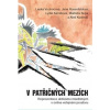 V patřičných mezích - Lýdie Kárníková, Aleš Kudrnáč, Jana Rosenfeldová, Markéta Supa, Lenka Vochocová