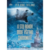 O sto rokov bude všetko zabudnuté - Per Arne Totland SK