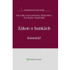 Zákon o bankách (Karel Dřevínek, Petr Liška, Štefan Elek)
