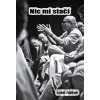Nic mi stačí - Josef Zajíček