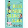 Julia Monroe Begins Again - Rebekah Millet