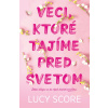 Veci, ktoré tajíme pred svetom - Lucy Score