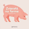 Zvieratá na farme pohyblivá kniha - autor neuvedený