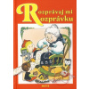 Rozprávaj mi rozprávku - Adolf Dudek