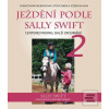 Ježdění podle Sally Swif… (Sally Swift)