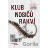 Klub nosičů rakví - Paul G. Tremblay