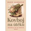 Kovboj na útěku - Hamáková Marie