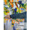 Malíři na soutoku - Gális Radek