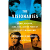 The Visionaries: Arendt, Beauvoir, Rand, Weil, and the Power of Philosophy in Dark Times (Pevná)