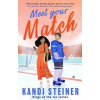 Meet Your Match - Kandi Steiner, Dialogue