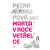 Marta v roce vetřelce - Petra Soukupová