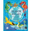 The Dragon Atlas - Anna Claybourne, Pham Quang Phuc (ilustrátor)