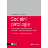 Sociální patologie Forenzněpsychologický rozbor vybraných sociálněpatologických jevů