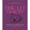 Tisíc let samoty - Dobiášová Tereza