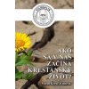 Ako sa v nás začína kresťanský život? - Miron Keruľ-Kmec st.