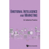 Emotional Intelligence And Marketing - Catherine Prentice