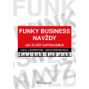 Funky Business navždy