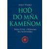 Hoď do mňa kameňom