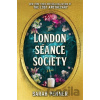 The London Seance Society - Sarah Penner