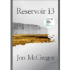 Reservoir 13 - Jon McGregor, Fourth Estate