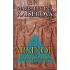 Arsinoé - Královna Egypta - Maria Regina Kaiserová