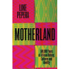 Motherland - Luke Pepera, Orion