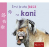 Život je ako jazda na koni - Kolektív