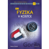 Nová fyzika v kostce pro SŠ - Helena Sixtová, Roman Sixta