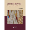 Člověk a slavení - Pavel Kopeček