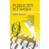 Publicisti bez masky - Igor Gallo