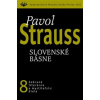 Slovenské básne (8) - Pavol Strauss