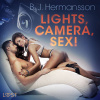 Lights, Camera, Sex! - Erotic Short Story (EN) - B. J. Hermansson (mp3 audiokniha)