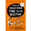This Is Your Own Time You’re Wasting - Adam Parkinson, Lee Parkinson