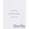 Krížová cesta - Dušan Benický