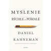 Myslenie rýchle a pomalé - Kahneman Daniel