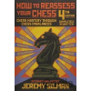 How to Reassess Your Chess - Jeremy Silman