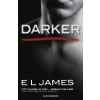Darker - Fifty Shades of Grey. Gefährliche Liebe von Christian selbst erzählt. Bd.2