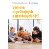 Výchova neprůbojných a uzavřených dětí - Markéta Švamberk Šauerová