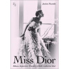 Miss Dior - Justine Picardie