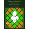 Chess Middlegame Strategies Volume 3
