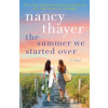 The Summer We Started Over - Nancy Thayer