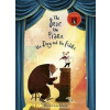 The Bear, The Piano, The Dog and the Fiddle - David Litchfield, Quarto Publishing PLC