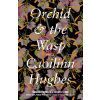 Orchid and the Wasp - Caoilinn Hughes