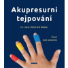 Akupresurní tejpování - Život bez omezen - Winfried Weber