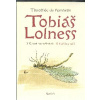 Fombelle de Timothée: Tobiáš Lolness (Život ve větvích + Elíšiny oči) (Tobiáš měří o něco víc než 1 mm a náleží k lidu, který odedávna žije na velkém stromě. Kniha obsahuje dva díly v jednom svazku. (