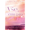 Vše, čím pro mě jsi - Nora Welling