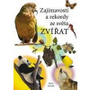 Zajímavosti a rekordy ze světa zvířat - Kořínek Milan